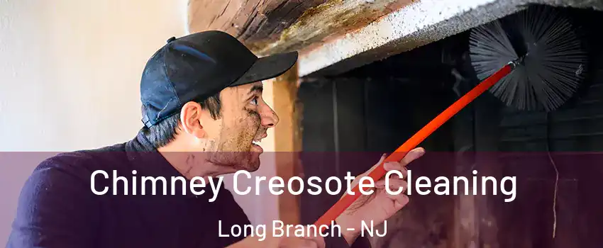  Chimney Creosote Cleaning Long Branch - NJ