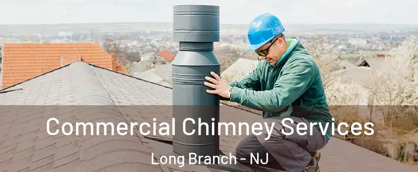  Commercial Chimney Services Long Branch - NJ