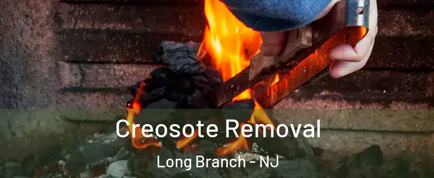  Creosote Removal Long Branch - NJ