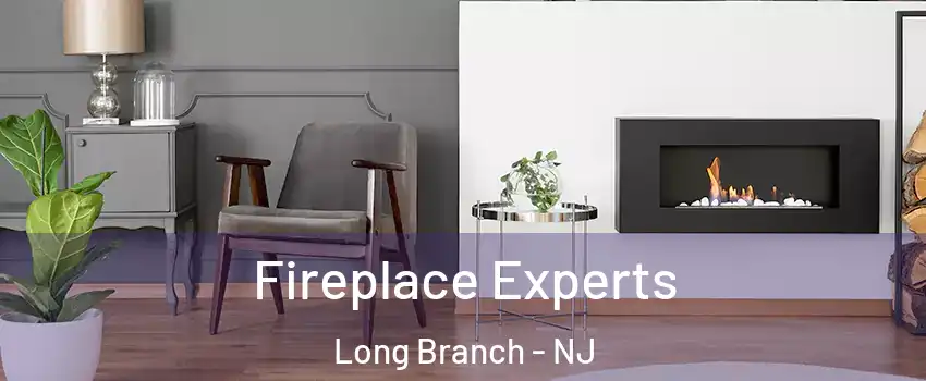  Fireplace Experts Long Branch - NJ