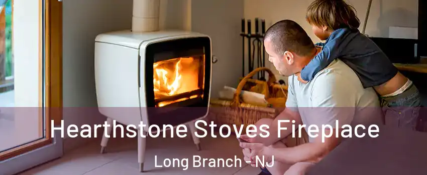  Hearthstone Stoves Fireplace Long Branch - NJ